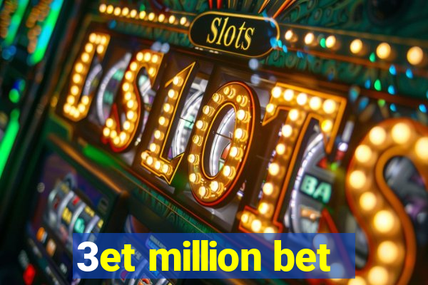 3et million bet